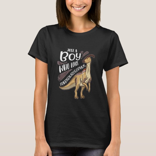 T-shirt Juste Un Garçon Qui Aime Parasaurolophus Dinos Sau (Devant)