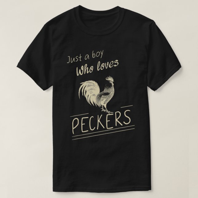 T-shirt Juste un garçon qui aime Peckers Funny Chicken Far (Design devant)