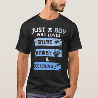 T-shirt Juste un garçon qui aime Ramen et Sketching Otaku