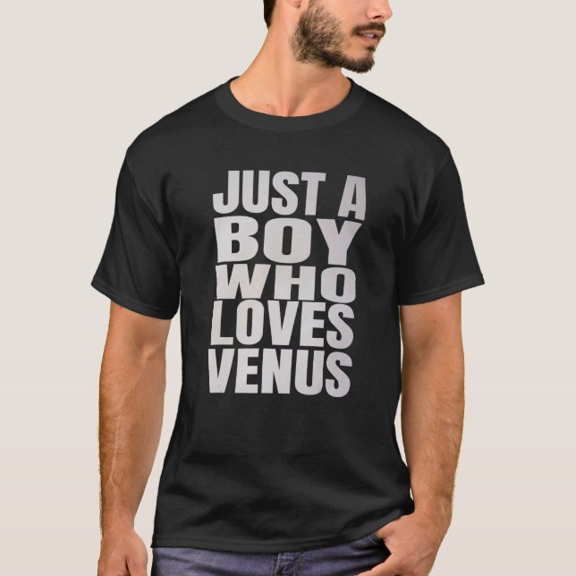 T-shirt Juste un garçon qui aime Vénus Astronomie Planet (Devant)