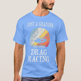 T-shirt Juste Un Grand-Père Qui Aime Drag Racing Premium