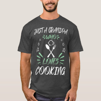 T-shirt Juste Un Grand-Père Qui Aime La Cuisine