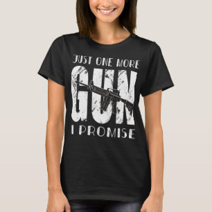 T-shirt Juste Un Gun De Plus Je Promets (À L'Arrière) Homm