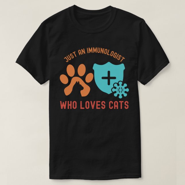 T-shirt Juste un immunologiste qui aime les chats (Design devant)