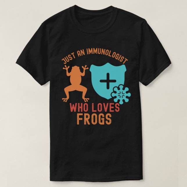 T-shirt Juste un immunologue qui aime les grenouilles (Design devant)