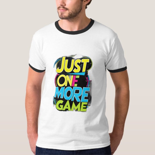 T-shirt Juste Un Jeu De Plus (Devant)