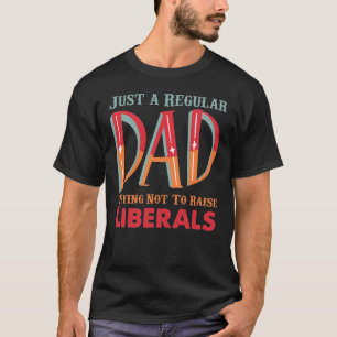 T-shirt Juste un papa ordinaire qui essaie de ne pas éleve