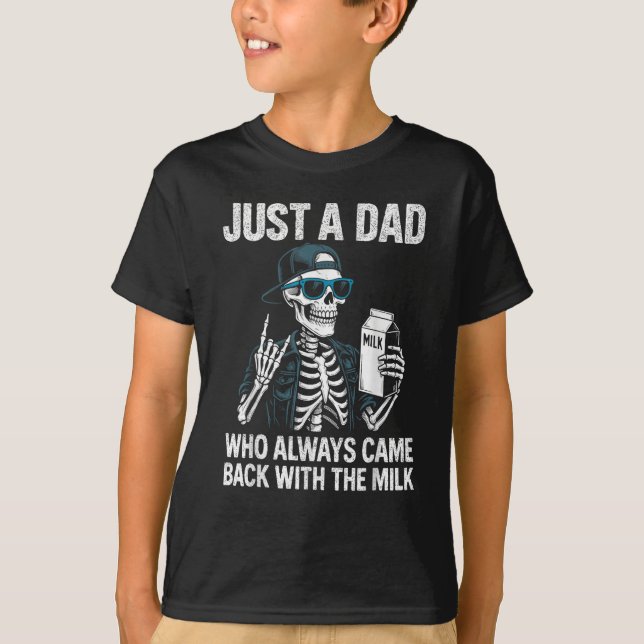 T-shirt Juste un papa qui est toujours revenu avec le lait (Devant)