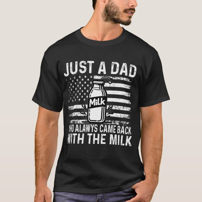 T-shirt Juste Un Pas De Papa Qui Est Toujours Revenu Avec  (Devant)