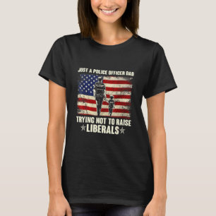 T-shirt Juste un père policier essayant de ne pas élever L
