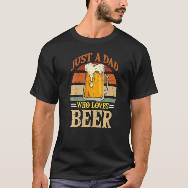 T-shirt Juste Un Père Qui Aime La Fête des pères De Bière  (Devant)