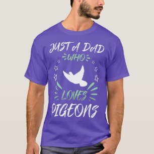 T-shirt Juste un PÈRE qui aime les pigeons