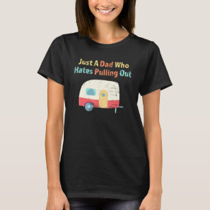 T-shirt Juste Un Père Qui Hait Sortir Camping Vintage R