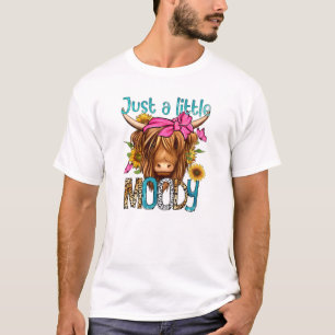 T-shirt Juste Un Petit Moody Funny Vache Heifer Bleached