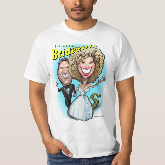 T-shirt Juste un petit Tee de Bridezilla (Devant)