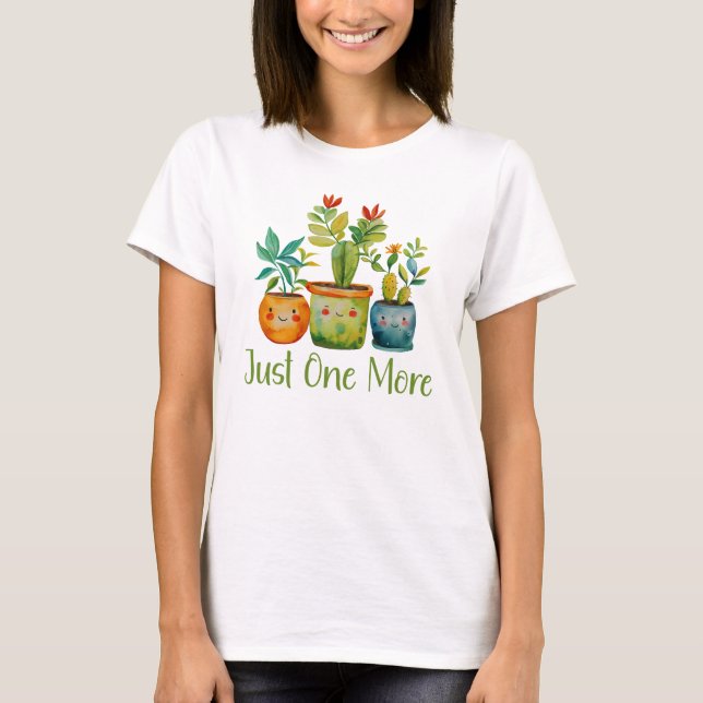 T-shirt Juste Un Plante De Plus, Gardener (Devant)