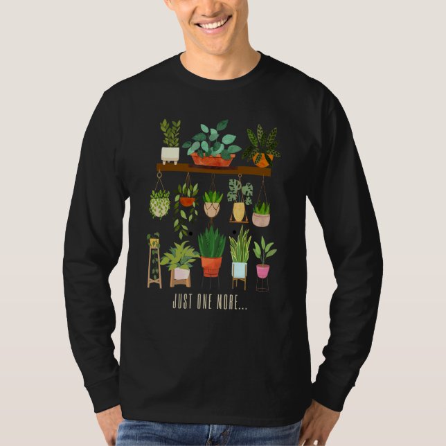 T-shirt Juste Un Plante De Plus Pour Les Amateurs De Jardi (Devant)