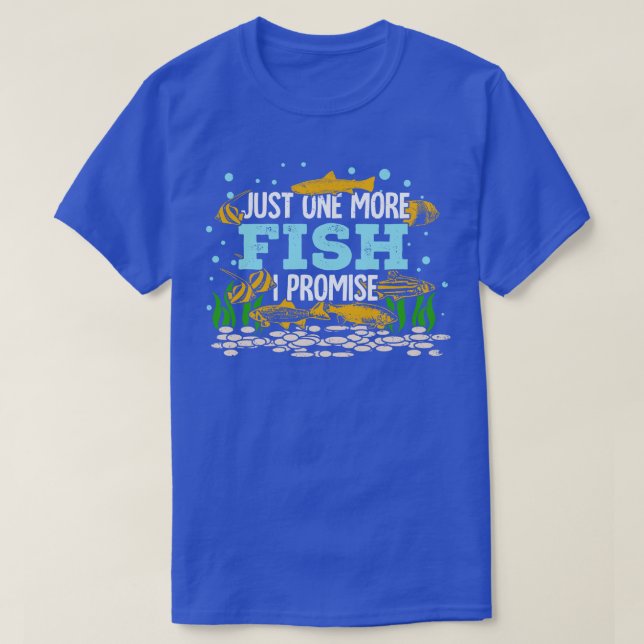 T-shirt Juste Un Poisson De Plus Que Je Promets (Design devant)