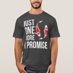 T-shirt Juste Un Poisson Koi De Plus Je Promets Funny Koi