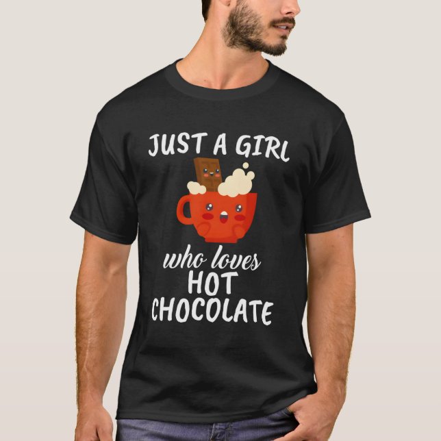 T-shirt Juste Un Qui Aime Chocolat Chaud Chocolat Chaud (Devant)
