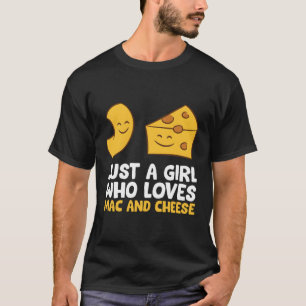 T-shirt Juste Un Qui Aime Mac Et Fromage Aiment Macaroni C
