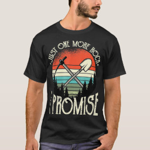 T-shirt Juste Un Rocher De Plus Je Promets Funny Géologie 