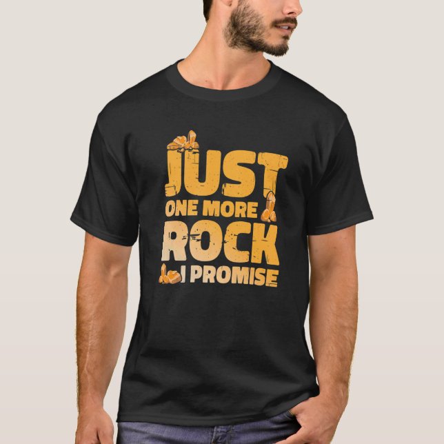 T-shirt juste un rocher de plus je promets géologue (Devant)