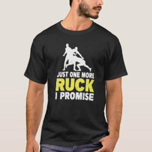 T-shirt Juste Un Ruck De Plus Je Promets Un Pun Pour Une É