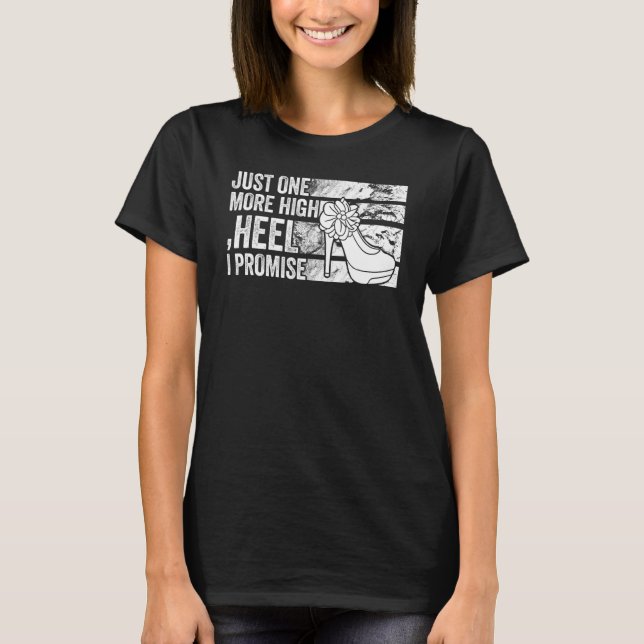 T-shirt Juste un talon de plus Je Promets Fête (Devant)