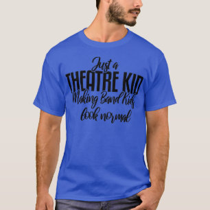 T-shirt Juste Un Théâtre Pour Enfants Théâtre Thespian