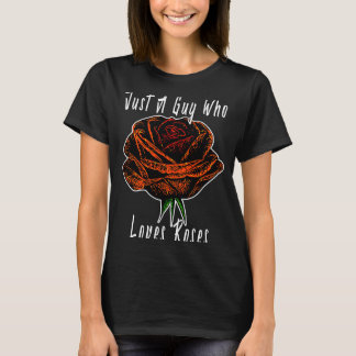 T-shirt Juste Un Type Qui Aime Les Fleurs Botaniques Roses
