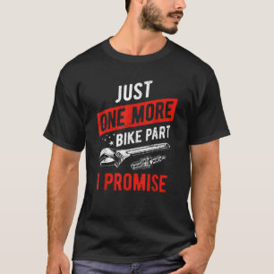 T-shirt Juste Un Vélo De Plus Partie I Promet Moto Gear