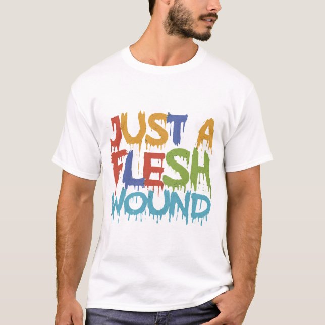 T-shirt Juste une blessure à la chair (Devant)