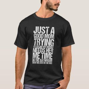 T-shirt Juste Une Bonne Maman Essaie D'Expliquer Pourquoi
