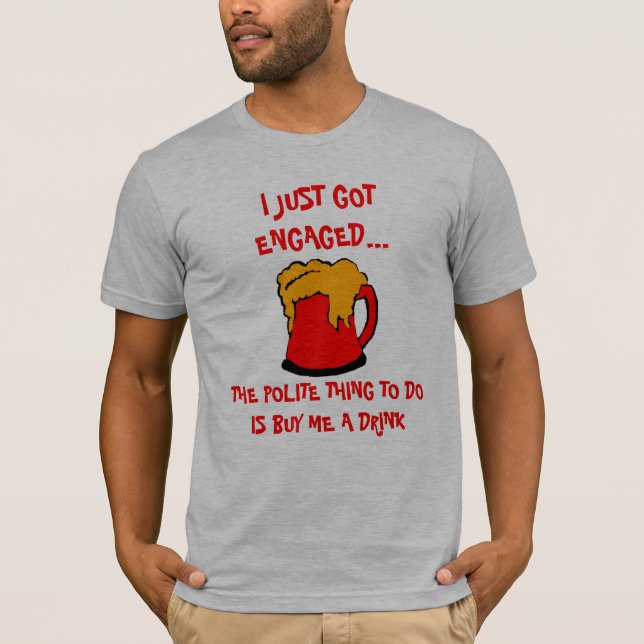 T-shirt Juste une chemise à boire (Devant)