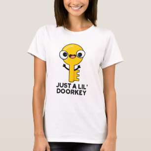 T-shirt Juste Une Clé De Porte Lil Drôle Drôle Clé Dorky P