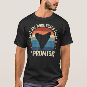 T-shirt Juste Une Dents De Requin De Plus Je Promets Un Ch