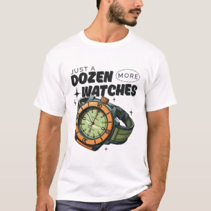 T-shirt Juste une douzaine de montres de plus
