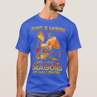 T-shirt Juste Une Femme Qui Aime Les Dragons Et Halloween 