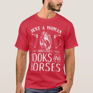 T-shirt Juste Une Femme Qui Aime Les Livres Chevaux Cheval