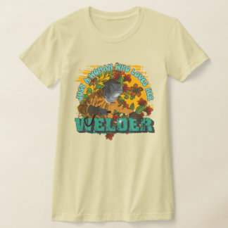 T-shirt Juste une femme qui aime son soudeur