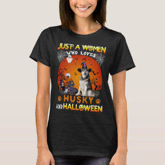 T-shirt Juste Une Femme Qui Husky Et Halloween