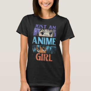 T-shirt Juste Une Fille Anime Japonaise Manga Otaku Japon