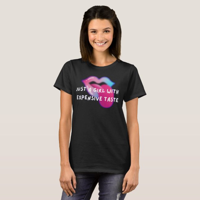 T-shirt Juste une fille avec des goûts de luxe drôle (Devant entier)