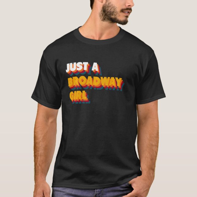 T-shirt Juste Une Fille De Broadway (Devant)