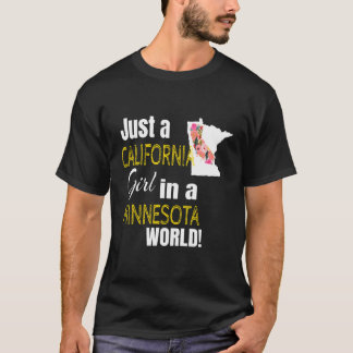 T-shirt Juste Une Fille De Californie Dans Un Minnesota Mo