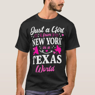 T-shirt Juste une fille de New York dans un monde du Texas