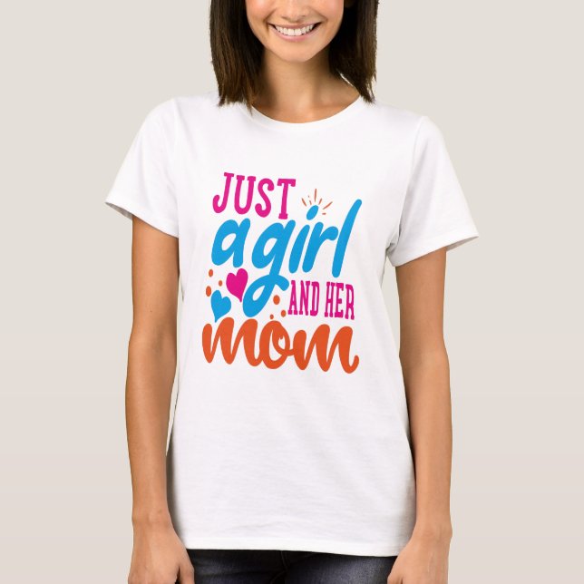 T-shirt Juste une fille et sa mère (Devant)
