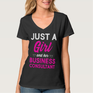 T-shirt Juste Une Fille Et Son Consultant En Affaires