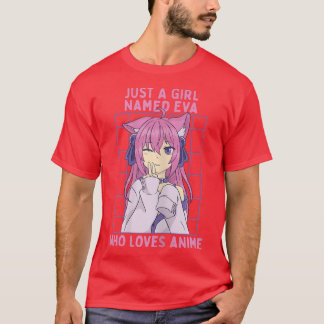T-shirt Juste Une Fille Nommée Eva Qui Aime Anime Personna